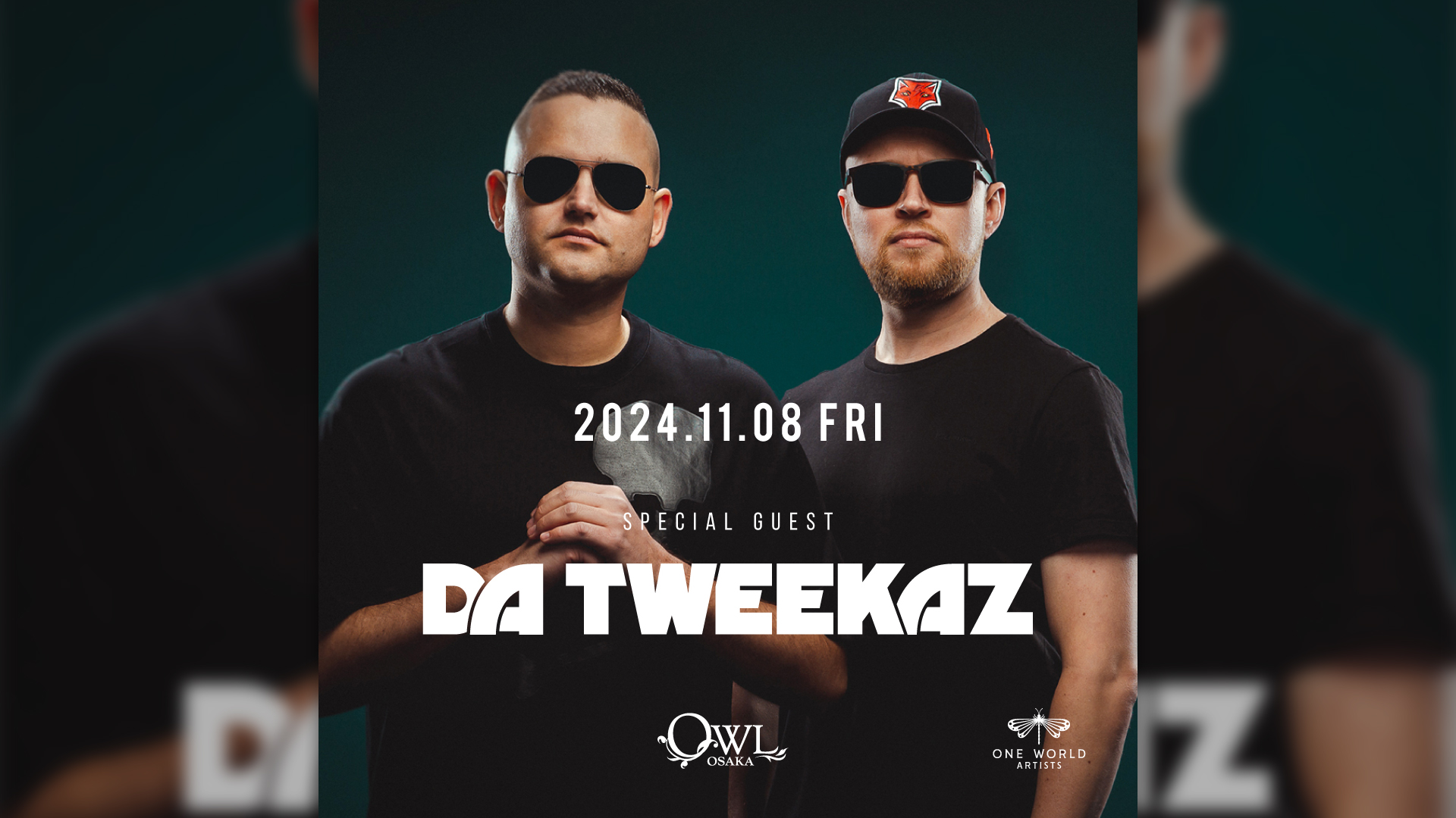 SPECIAL GUEST : Da Tweekaz | OWL OSAKA
